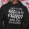 Warum Ich Ohne Akku Fahre Weil Ich Es Kann Cycle Kapuzenpullover Lustige Geschenke