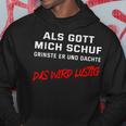 When God Schuf He Grinned And Thought Das Wird Lustig Kapuzenpullover Lustige Geschenke