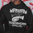 Wind Instrument Mir Reichts Ich Gehe Tenor Horn Kapuzenpullover Lustige Geschenke