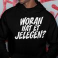 Woran Hat Et Jelegen Woran Hattet Nur Gelegen Kapuzenpullover Lustige Geschenke