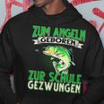 Zum Angeln Geboren Zum Angeln Geboren Zur Schule Gezw Kapuzenpullover Lustige Geschenke