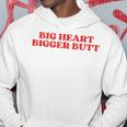 Big Heart Bigger Butt Kapuzenpullover Lustige Geschenke