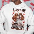 Cavalier King Charles Spaniel Razza Di Cani I Love My Cavalier Felpa con cappuccio Regalos divertidos