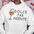 Dolce Far Niente Italiaino Spritz Detti Divertenti Felpa con cappuccio Regalos divertidos