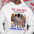 We Don't Go Back Harris Walz 24 Kamala Harris Tim Waltz Kapuzenpullover Lustige Geschenke