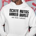 Echte Autos Haben Durst Motorschau Benzin Ps Autofan Gray Kapuzenpullover Lustige Geschenke