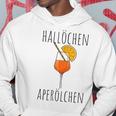 Hallöchen Aperölchen Summer Drinks Aperitif Spritz Kapuzenpullover Lustige Geschenke