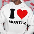 I Love Montez Kapuzenpullover Lustige Geschenke