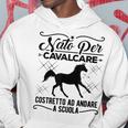 Nato Per Cavalcare Costretto Ad Andare A Scuola Cavalli Felpa con cappuccio Regalos divertidos