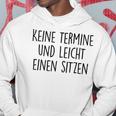 No Aermin Und Leicht Einen Sitzen No Appointment And Eas Kapuzenpullover Lustige Geschenke