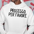 Prosecco Pro Favore Prosecco Please In Italian Blue Kapuzenpullover Lustige Geschenke