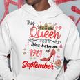 Settembre 1961 Compleanno Questa Regina È Nata A Settembre Felpa con cappuccio Regalos divertidos