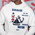 Zuhause Ist Wo Man Auch Abends Moin Sagt Meer Strand Moin Kapuzenpullover Lustige Geschenke