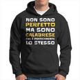 Abbigliamento Simpatico Scritte Divertenti Uomo Calabrese Felpa con cappuccio