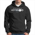Better Know An Asteroid Asteroid Day Felpa con cappuccio