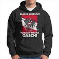 Blad Is Wurschen Schiach Warad Oasch Austria Slogan Kapuzenpullover