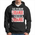 Ciao Sono Edoardo Faccio Cose Da Edoardo Personalizzato Felpa con cappuccio