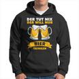 Der Tut Nix Der Will Nur Biertrinken Kapuzenpullover