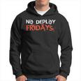 Divertente No Deploy Fridays It Felpa con cappuccio