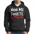 Divertente Uomo Donna Non Mi Dovete Stressare Felpa con cappuccio
