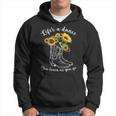 Donna Life's A Dance You Learn As You Go Stivali & Girasole Con Collo A Felpa con cappuccio
