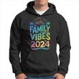 Family 2024 Vibes Family Vacation Making Memories Summer Hoodie