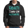 Fidati Sono Un Ingegnere Regalo Laurea Ingegneria Felpa con cappuccio
