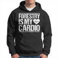 Forestry Worker Woodworker Cardio Forestry Worker Hoodie