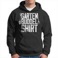 Garden Buddel Gardener Gardener Garden Kapuzenpullover