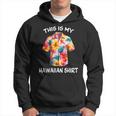 This Is My Hawaiian Tropical Luau Costume Party Hawaii Hoodie