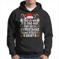 Too Hot Ugly Christmas Sweaters Santa Family Xmas Pajamas Hoodie
