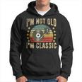 I'm Not Old I'm Classic Vinyl Record Retro Vintage Music Hoodie
