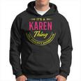 It's A Karen Thing You Wouldn't Understand Personalized Name With Name Printed Karen 2 Hoodie