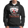 J'aiu Mes Cartes Tu Devrais Te Coucher Poker Humour Jetons Sweat à capuche