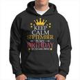 Keep Calm September Is My Birthday Yes The Whole Month Hoodie