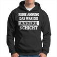 Keine Ahnung Das War Die Andere Layer Kapuzenpullover