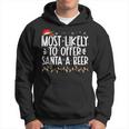 Most Likely To Offer Santa A Beer Family Christmas Hoodie