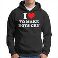 I Love To Make Boys Cry Red Heart Love Felpa con cappuccio