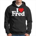 I Love Cuore Fred Nome Su Una Felpa con cappuccio