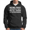 Meine Frau Unterstützt Mich Bei All Ihren Entscheidungen German Kapuzenpullover