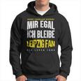 Mir Egal Ich Bleibe Leipzig Fan Football Fan Club Kapuzenpullover