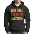 Mir Egal Ich Bleibe Stuttgart Fan Football Fan Club Kapuzenpullover