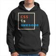 Programmatore Css Is Awesome Geek Coder Computer Felpa con cappuccio
