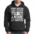 Regalo Divertente I Have Too Much Anime To Watch Manga Anime Felpa con cappuccio