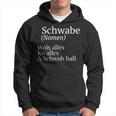 Schwabe Swabish Saying Schwaben Definition Kapuzenpullover