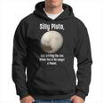 Silly Pluto Still Orbiting The Sun Divertente Astronomo Felpa con cappuccio