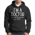 Soy Un Doctor Pero No El Tipo Que Ayuda A La Gente Regalos Divertidos Sudadera