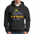 Trail And Ultra Running Run Trails Be Happy Felpa con cappuccio