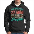 Uomo 27 Anni Adesso Sono Perfetto Regalo Compleanno Per I 27 Anni Felpa con cappuccio