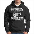 Wind Instrument Mir Reichts Ich Gehe Tenor Horn Kapuzenpullover